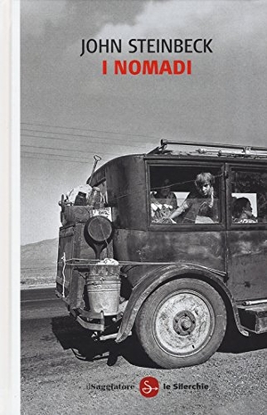 Steinbeck, John. I nomadi. Il Saggiatore, 2015.