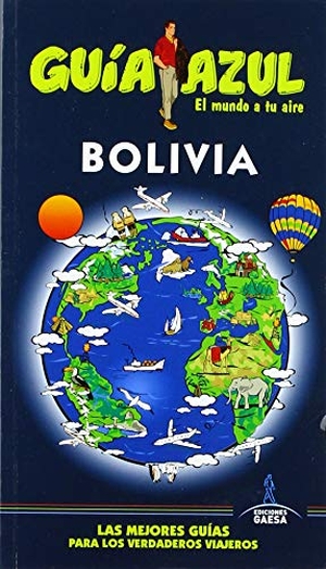 Cabrera, Daniel / María Gastón. Bolivia. Guías azules de España, S.A., 2019.
