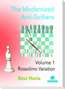 The Modernized Anti-Sicilians - Volume 1
