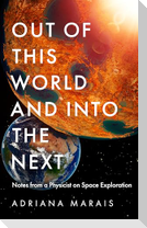 Out of this World and into the Next