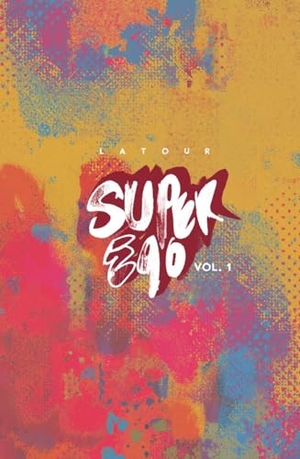 Latour, Jason. Super Ego: The Short Comics of Jason Latour. Image Comics, 2026.