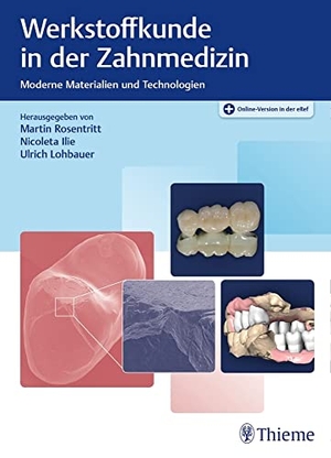 Rosentritt, Martin / Nicoleta Ilie et al (Hrsg.). Werkstoffkunde in der Zahnmedizin. Georg Thieme Verlag, 2018.