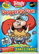 Dandy Presents: Desperate Dan by Jamie Smart vol. 2