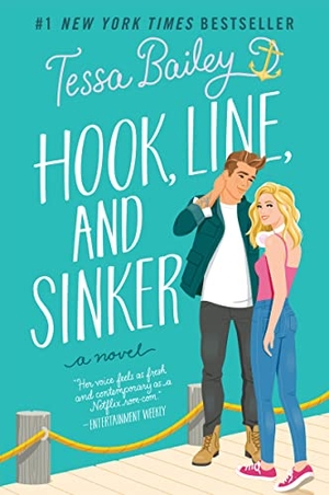 Bailey, Tessa. Hook, Line, and Sinker. HarperCollins, 2022.