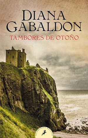 Gabaldon, Diana. Tambores de Otoño / Drums of Autumn. Prh Grupo Editorial, 2020.