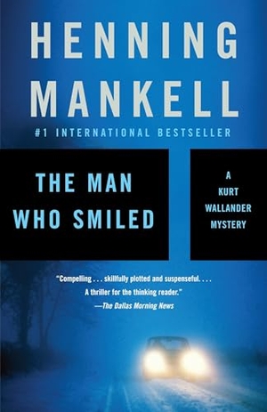 Mankell, Henning. The Man Who Smiled. Knopf Doubleday Publishing Group, 2007.