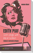 Edith Piaf - Ich singe um mein Leben