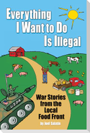 Everything I Want to Do Is Illegal