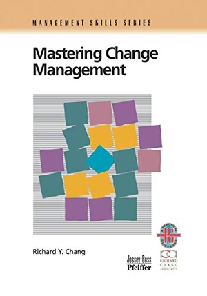 Chang, Richard Y / Chang, Louis et al. Mastering Change Management - A Practical Guide to Turning Obstacles Into Opportunities. John Wiley & Sons, 1999.