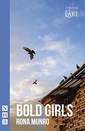 Munro, Rona. Bold Girls. Nick Hern Books, 2018.