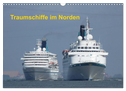 Traumschiffe im Norden (Wandkalender 2024 DIN A3 quer), CALVENDO Monatskalender