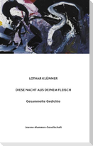 Diese Nacht aus deinem Fleisch