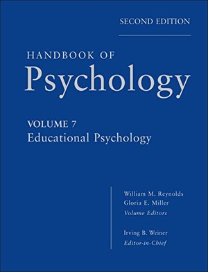 Weiner, Irving B / Reynolds, William M et al. Handbook of Psychology, Educational Psychology. Wiley, 2012.