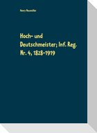 Hoch- und Deutschmeister; Inf. Reg. Nr. 4, 1828-1919