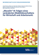 "MoveOn" III: Folgen eines veränderten Mobilitätsverhaltens für Wirtschaft und Arbeitsmarkt