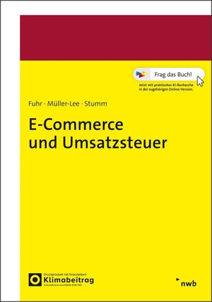 Fuhr, Michael / Müller-Lee, Jens et al. E-Commerce und Umsatzsteuer. NWB Verlag, 2026.