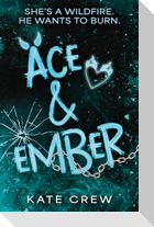 Ace & Ember