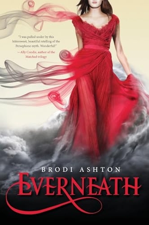 Ashton, Brodi. Everneath. HarperCollins, 2012.