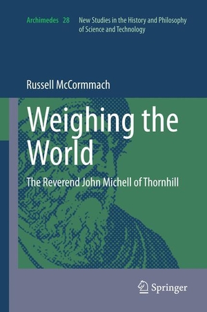 Mccormmach, Russell. Weighing the World - The Reve