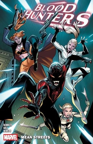 Schultz, Erica. Blood Hunters. Marvel Comics, 2025.