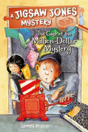 Preller, James. Jigsaw Jones: The Case of the Million-Dollar Mystery. Feiwel & Friends, 2017.