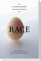 Race: A History Beyond Black and White