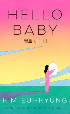 Eui-Kyung, Kim. Hello Baby. HarperCollins Publishers, 2026.