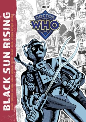 Moore, Steve / Neary, Paul et al. Doctor Who Black Sun Rising Tp. Diamond Comic Distributors, 2025.
