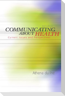 Communicating about Health: Current Issues and Perspectives
