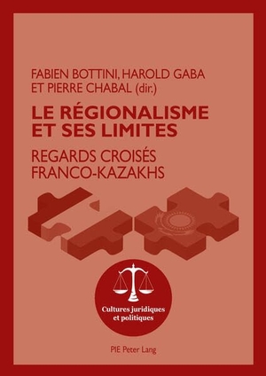 Bottini, Fabien / Pierre Chabal et al (Hrsg.). Le régionalisme et ses limites - Regards croisés franco-kazakhs. Peter Lang, 2016.