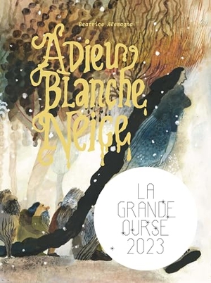Alemagna, Beatrice. Adieu Blanche Neige. Sodis(Folio,L Imaginaire), 2021.