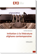 Initiation à la littérature afghane contemporaine