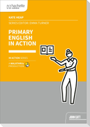 Primary English in Action