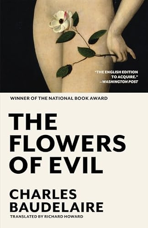 Baudelaire, Charles. The Flowers of Evil - The Award-Winning Translation. David R. Godine, 2025.