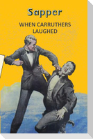 When Carruthers Laughed