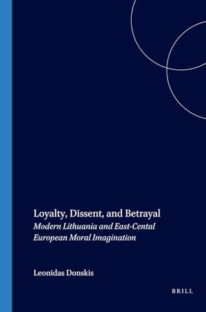 Donskis, Leonidas. Loyalty, Dissent, and Betrayal - Modern Lithuania and East-Central European Moral Imagination. Brill, 2005.