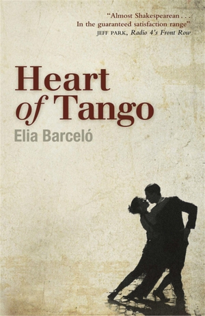 Barceló, Elia. Heart of Tango. Aster, 2011.