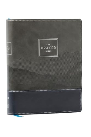 Thomas Nelson. The Prayer Bible: Pray God's Word Cover to Cover (Niv, Black/Gray Leathersoft, Red Letter, Comfort Print). Thomas Nelson, 2025.