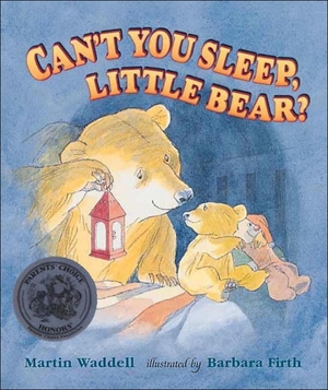 Waddell, Martin. Can't You Sleep, Little Bear?. Perfection Learning, 1994.