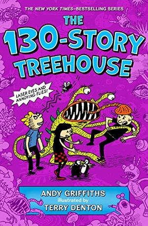Griffiths, Andy. The 130-Story Treehouse - Laser Eyes and Annoying Flies. Square Fish, 2024.