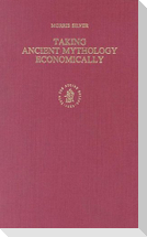 Taking Ancient Mythology Economically