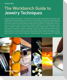 The Workbench Guide to Jewelry Techniques