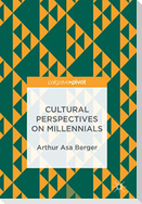Cultural Perspectives on Millennials