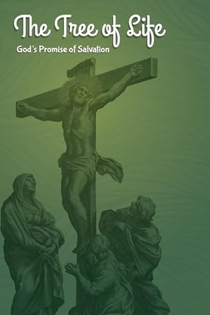 Concordia Publishing House. The Tree of Life: God's Promise of Salvation. Concordia Publishing House, 2022.