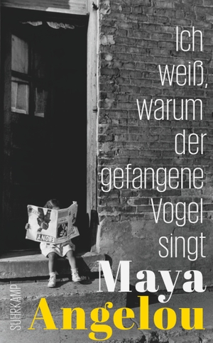 Angelou, Maya. Ich weiß, warum der gefangene Vogel singt. Suhrkamp Verlag AG, 2018.