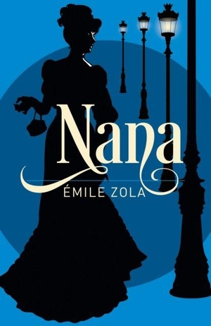 Zola, Emile. Nana. Arcturus Publishing Ltd, 2026.