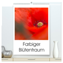 Farbiger Blütentraum (hochwertiger Premium Wandkalender 2025 DIN A2 hoch), Kunstdruck in Hochglanz