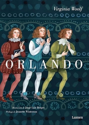 Borges, Jorge Luis / Virginia Woolf. Orlando. Editorial Lumen, 2018.