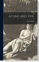 Atoms and Evil