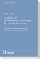 Anspruch auf IT-Sicherheitsaktualisierungen bei smarten Produkten